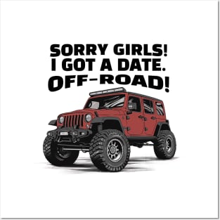 Sorry girls!  I gotta go, off-road! Posters and Art